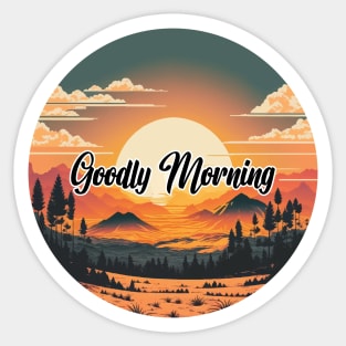 Goodly morning Sticker